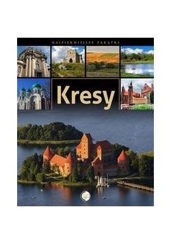 Dylewski Adam - Kresy najpiękniejsze zakątki