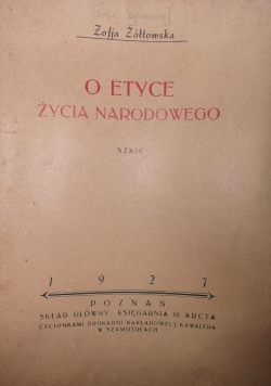 O Etyce życia Narodowego,1927r.