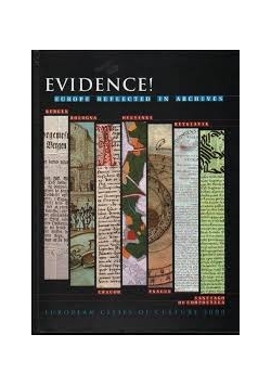Evidence! Europe Reflected in Archives