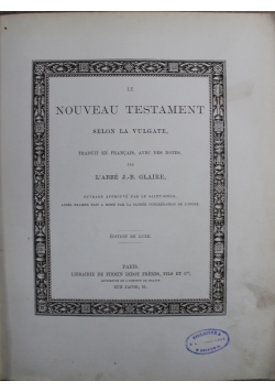 Le Nouveau Testament selon la vulgate 1870 r.