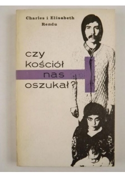 Czy Kościół nas oszukał ?