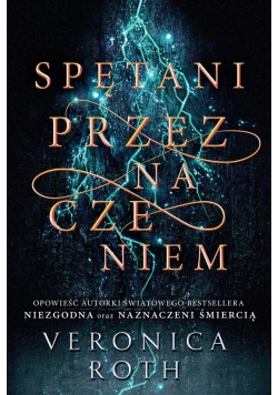 Naznaczeni śmiercią T.2 Spętani przeznaczenie BR