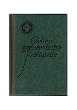 Elektro Galvanische Heilkunde