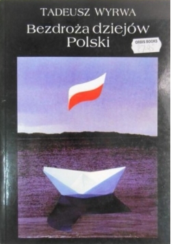 Bezdroża dziejów Polski