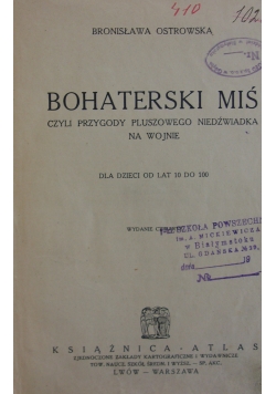 Bohaterski Miś, ok. 1925 r.