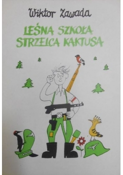 Leśna szkoła strzelca kaktusa