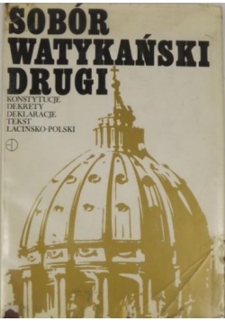 Sobór Watykański Drugi: Konstytucje, Dekrety, Deklaracje