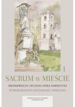 Sacrum w mieście T. 1