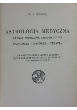 Astrologja Medyczna ,1932r.