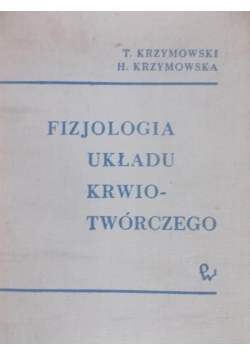 Fizjologia układu krwiotwórczego. Część I