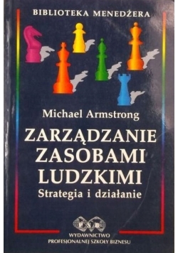 Zarządzanie  zasobami  ludzkimi strategia i działanie