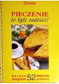 Pieczenie to tyle radości