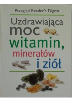 Uzdrawiająca moc witamin,minerałów i ziół ,Nowa