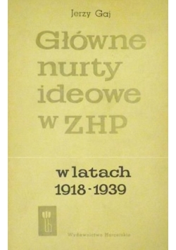 Główne nurty ideowe w ZHP w latach 1918-1939