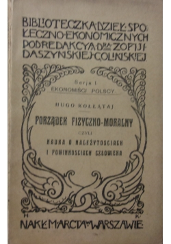 Porządek fizyczno - moralny, 1912 r.