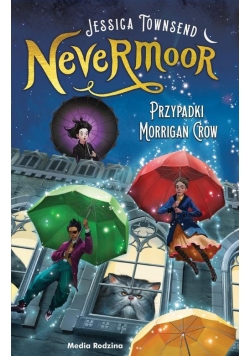 Nevermoor Tom 1  Przypadki Morrigan Crow