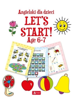 Angielski dla dzieci Let’s Start! Age 6-7