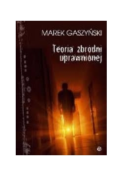 Teoria zbrodni uprawnionej