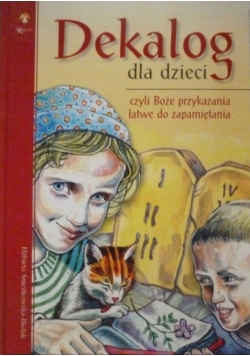 Dekalog dla dzieci czyli Boże przykazania łatwe do zapamiętania