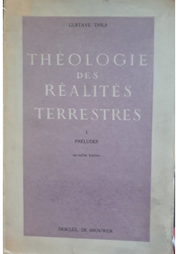 Theologie des realites terrestres I, 1946 r.