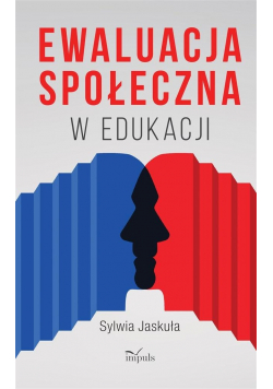 Ewaluacja społeczna w edukacji plus autograf Jaskuła