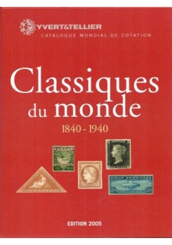Catalogue Des Timbres Classiques Du Monde 1840-1940