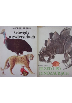 Przed i po dinozaurach / Gawędy o zwierzętach