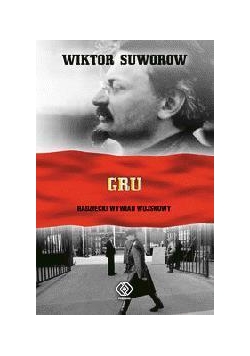 GRU Radziecki wywiad wojskowy - Wiktor Suworow