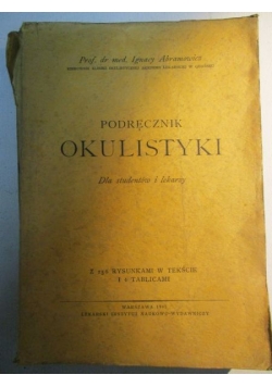 Podręcznik okulistyki. Dla studentów i lekarzy, antyk, 1947
