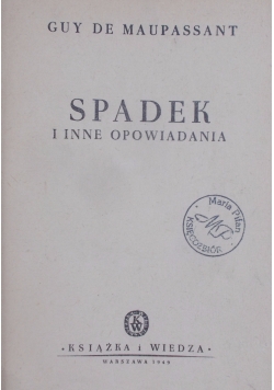 Spadek i inne opowiadania, 1949 r.
