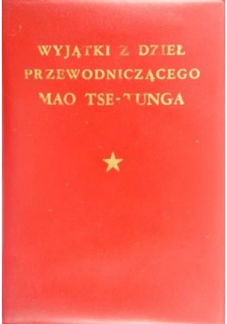 Wyjątki z dzieł przewodniczącego Mao Tse-Tunga