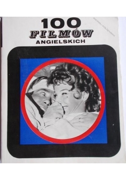 Kołodyński Andrzej - 100 filmów angielskich