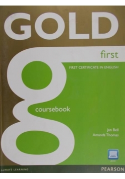 Gold first certificate in English Coursebook, +płyta CD