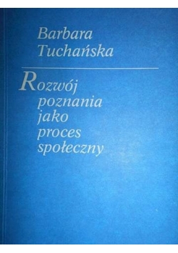 Rozwój poznania jako proces społeczny