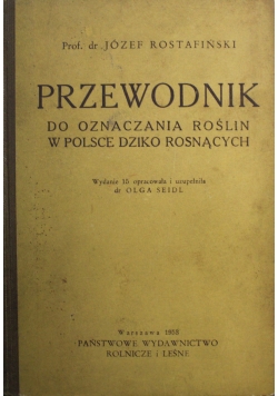 Przewodnik do oznaczania roślin w Polsce Dziko Rosnących