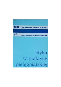 Etyka w praktyce pielęgniarskiej