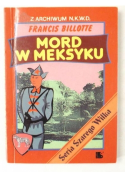 Billotte Francis - Mord w Meksyku