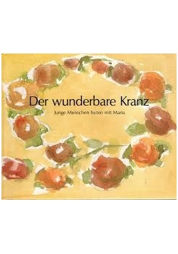 Der wunderbare Kranz