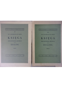 Księga miłosierdzia Bożego czyli Dialog, Tom I i II, 1948 r.
