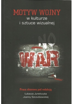 Motyw wojny w kulturze i sztuce wizualnej