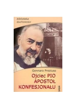 Ojciec Pio apostoł konfesjonału