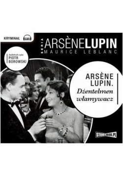 Arsene Lupin. Dżentelmen włamywacz audiobook