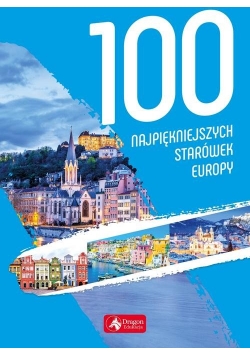 100 najpiękniejszych starówek Europy