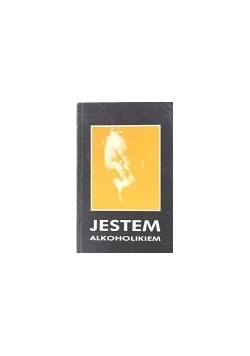 Jestem alkoholikiem