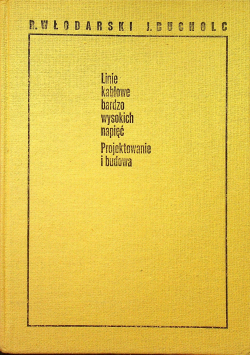Linie kablowe bardzo wysokich napięć Projektowanie i budowa