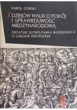 Z dziejów walki o pokój i sprawiedliwość międzynarodową