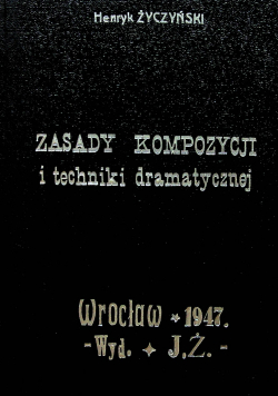 Zasady kompozycji i techniki dramatycznej 1947 r