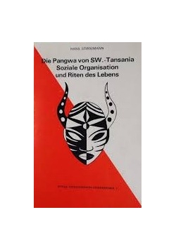 Die Pangwa von SW - Tansania Soziale Organisation und Riten des Lebens