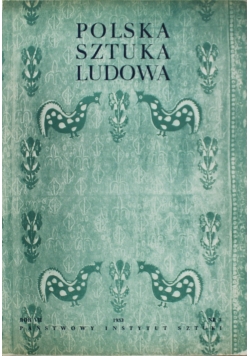 Polska Sztuka Ludowa 1953 r  tom  VII nr 3