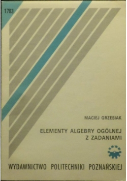 Elementy Algebry Ogólnej z zadaniami